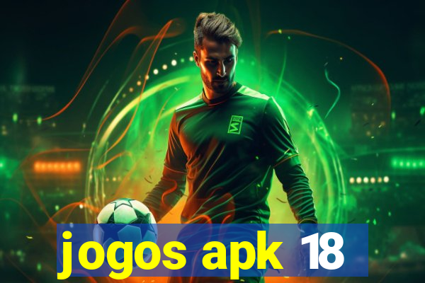 jogos apk 18